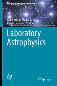 Title: Laboratory Astrophysics, Author: Guillermo M. Muñoz Caro