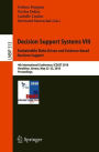 Decision Support Systems VIII: Sustainable Data-Driven and Evidence-Based Decision Support: 4th International Conference, ICDSST 2018, Heraklion, Greece, May 22-25, 2018, Proceedings