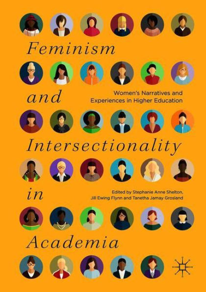 Feminism and Intersectionality Academia: Women's Narratives Experiences Higher Education