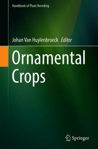 Title: Ornamental Crops, Author: Johan Van Huylenbroeck