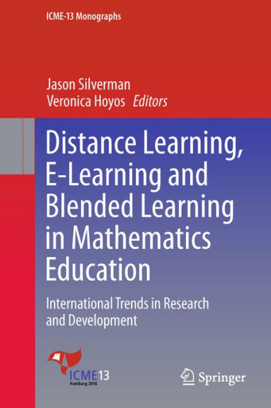 Distance Learning, E-Learning and Blended Learning in Mathematics Education: International Trends in Research and Development