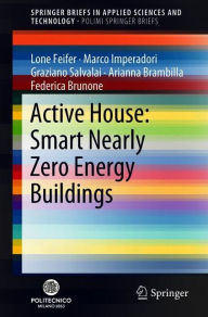 Title: Active House: Smart Nearly Zero Energy Buildings, Author: Lone Feifer