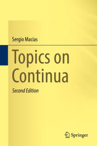 Title: Topics on Continua, Author: Sergio Macías