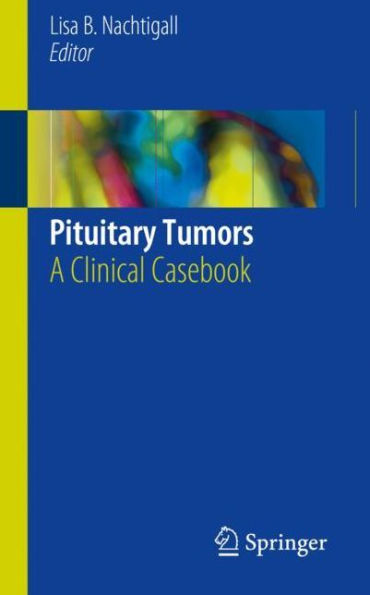 Pituitary Tumors: A Clinical Casebook