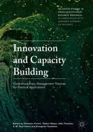 Title: Innovation and Capacity Building: Cross-disciplinary Management Theories for Practical Applications, Author: Demetris Vrontis