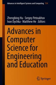 Title: Advances in Computer Science for Engineering and Education, Author: Zhengbing Hu
