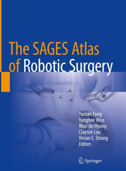 The SAGES Atlas of Robotic Surgery