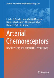 Title: Arterial Chemoreceptors: New Directions and Translational Perspectives, Author: Estelle B. Gauda