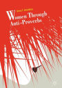 Women Through Anti-Proverbs