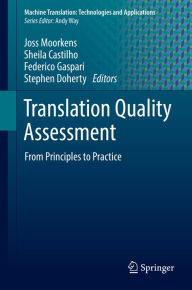 Title: Translation Quality Assessment: From Principles to Practice, Author: Joss Moorkens
