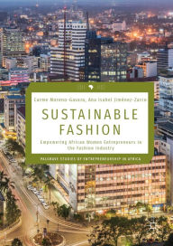 Title: Sustainable Fashion: Empowering African Women Entrepreneurs in the Fashion Industry, Author: Carme Moreno-Gavara