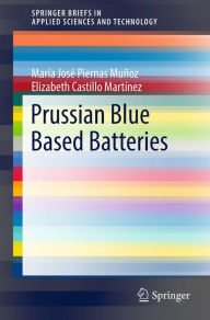 Title: Prussian Blue Based Batteries, Author: María José Piernas Muñoz