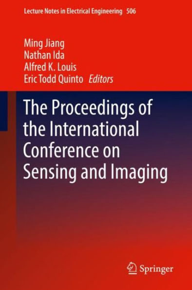 The Proceedings of the International Conference on Sensing and Imaging