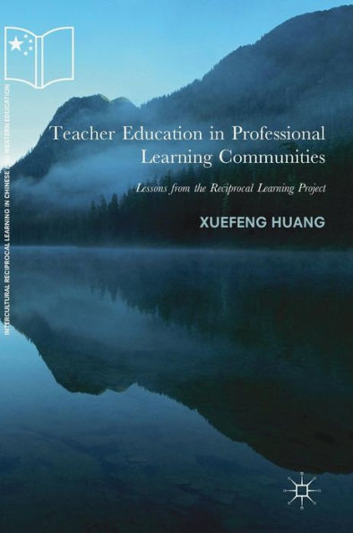 Teacher Education Professional Learning Communities: Lessons from the Reciprocal Project