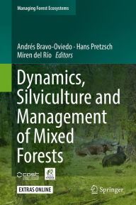 Title: Dynamics, Silviculture and Management of Mixed Forests, Author: Andrés Bravo-Oviedo