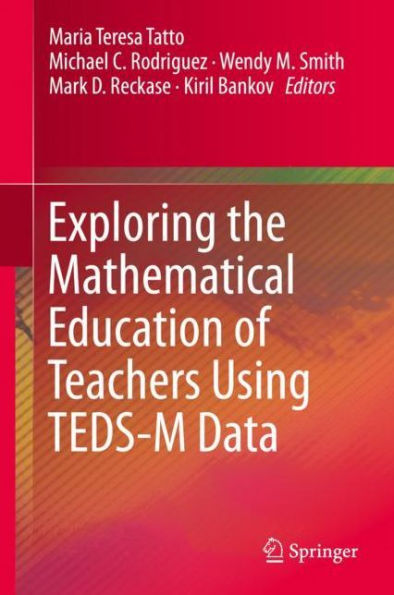 Exploring the Mathematical Education of Teachers Using TEDS-M Data