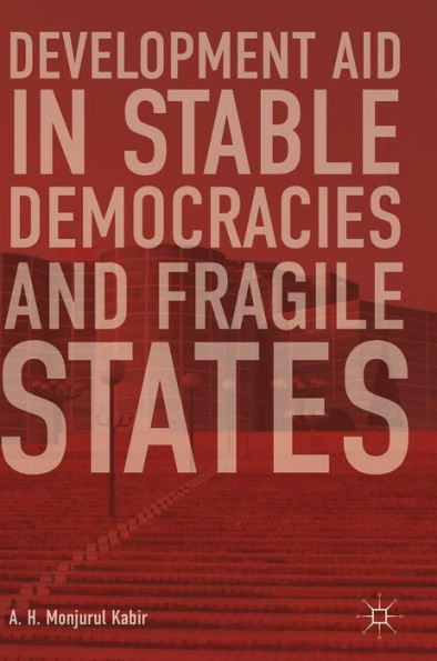 Development Aid Stable Democracies and Fragile States