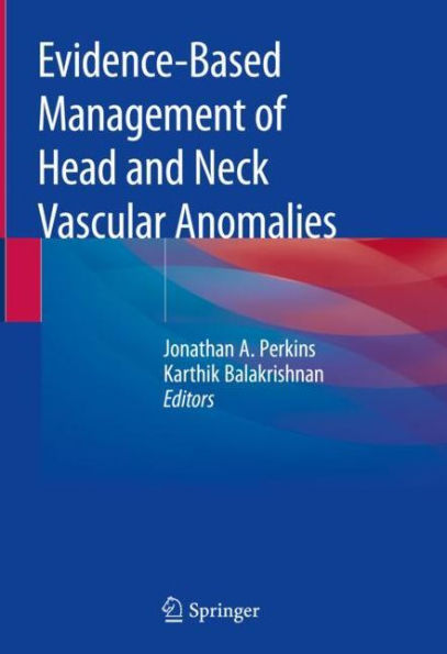 Evidence-Based Management of Head and Neck Vascular Anomalies