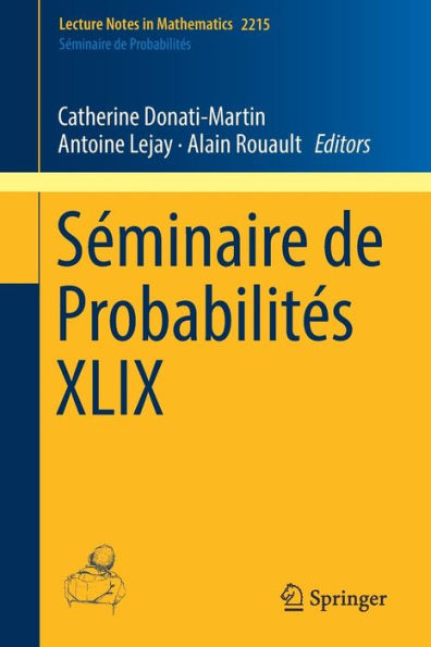 Sï¿½minaire de Probabilitï¿½s XLIX