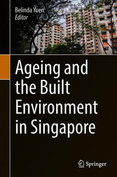 Ageing and the Built Environment Singapore