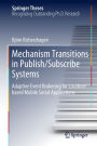 Mechanism Transitions in Publish/Subscribe Systems: Adaptive Event Brokering for Location-based Mobile Social Applications