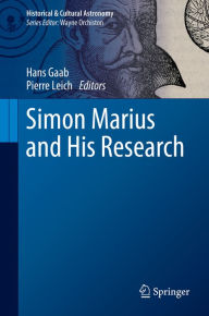 Title: Simon Marius and His Research, Author: Hans Gaab