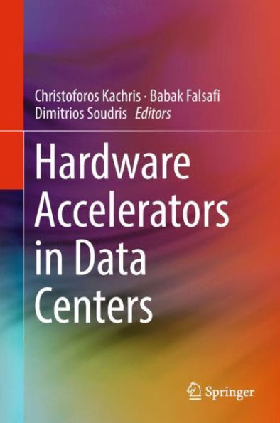 Hardware Accelerators in Data Centers