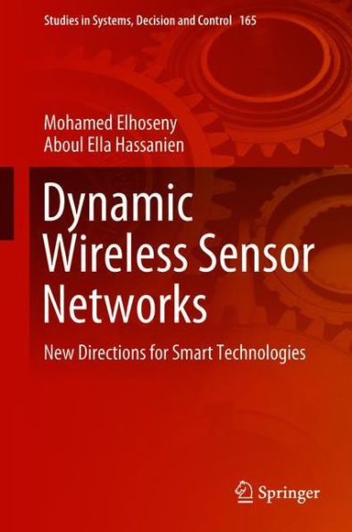 Dynamic Wireless Sensor Networks: New Directions for Smart Technologies