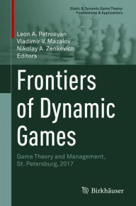 Title: Frontiers of Dynamic Games: Game Theory and Management, St. Petersburg, 2017, Author: Leon A. Petrosyan