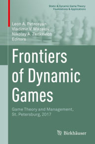 Title: Frontiers of Dynamic Games: Game Theory and Management, St. Petersburg, 2017, Author: Leon A. Petrosyan