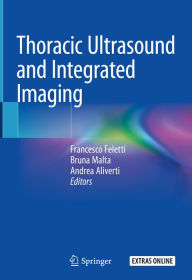 Title: Thoracic Ultrasound and Integrated Imaging, Author: Francesco Feletti