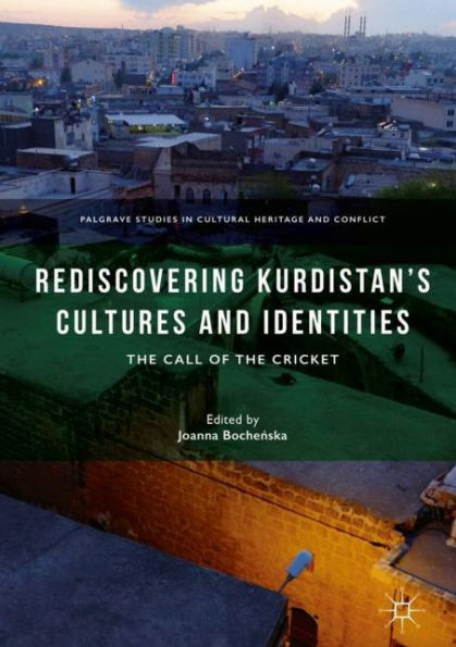 Rediscovering Kurdistan's Cultures and Identities: the Call of Cricket