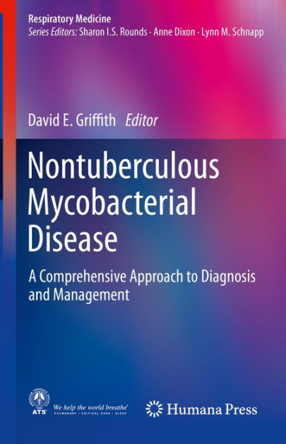 Nontuberculous Mycobacterial Disease: A Comprehensive Approach to ...