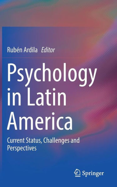 Psychology Latin America: Current Status, Challenges and Perspectives