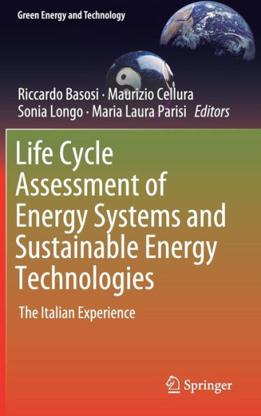 Life Cycle Assessment of Energy Systems and Sustainable Energy Technologies: The Italian Experience