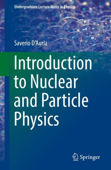 Introduction to Nuclear and Particle Physics