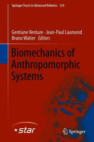 Title: Biomechanics of Anthropomorphic Systems, Author: Gentiane Venture