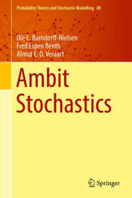 Title: Ambit Stochastics, Author: Ole E. Barndorff-Nielsen