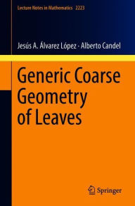 Title: Generic Coarse Geometry of Leaves, Author: Jesïs A. ïlvarez Lïpez