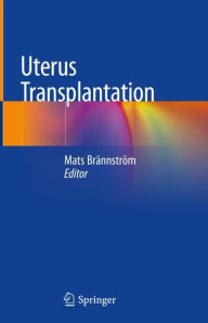 Title: Uterus Transplantation, Author: Mats Brïnnstrïm