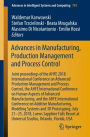 Advances in Manufacturing, Production Management and Process Control: Joint proceedings of the AHFE 2018 International Conference on Advanced Production Management and Process Control, the AHFE International Conference on Human Aspects of Advanced Manufac