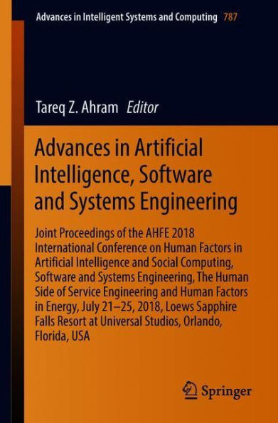 Advances in Artificial Intelligence, Software and Systems Engineering: Joint Proceedings of the AHFE 2018 International Conference on Human Factors in Artificial Intelligence and Social Computing, Software and Systems Engineering, The Human Side of Servic