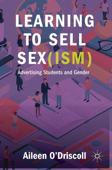 Learning to Sell Sex(ism): Advertising Students and Gender