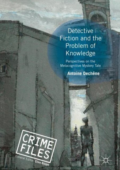 Detective Fiction and the Problem of Knowledge: Perspectives on Metacognitive Mystery Tale