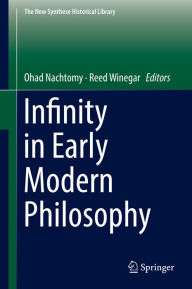 Title: Infinity in Early Modern Philosophy, Author: Ohad Nachtomy