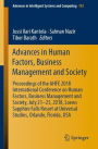 Advances in Human Factors, Business Management and Society: Proceedings of the AHFE 2018 International Conference on Human Factors, Business Management and Society, July 21-25, 2018, Loews Sapphire Falls Resort at Universal Studios, Orlando, Florida, USA