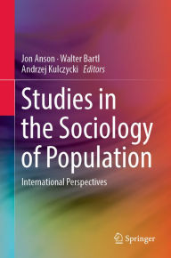 Title: Studies in the Sociology of Population: International Perspectives, Author: Jon Anson