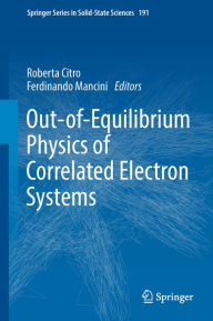 Title: Out-of-Equilibrium Physics of Correlated Electron Systems, Author: Roberta Citro