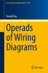 Title: Operads of Wiring Diagrams, Author: Donald Yau