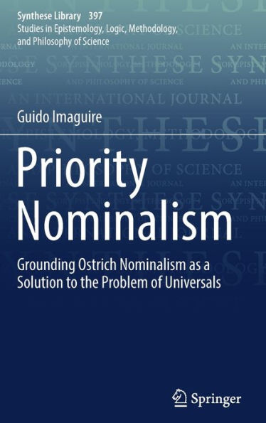 Priority Nominalism: Grounding Ostrich Nominalism as a Solution to the Problem of Universals